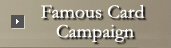 Famous Card Campaign