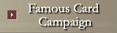 Famous Card Campaign